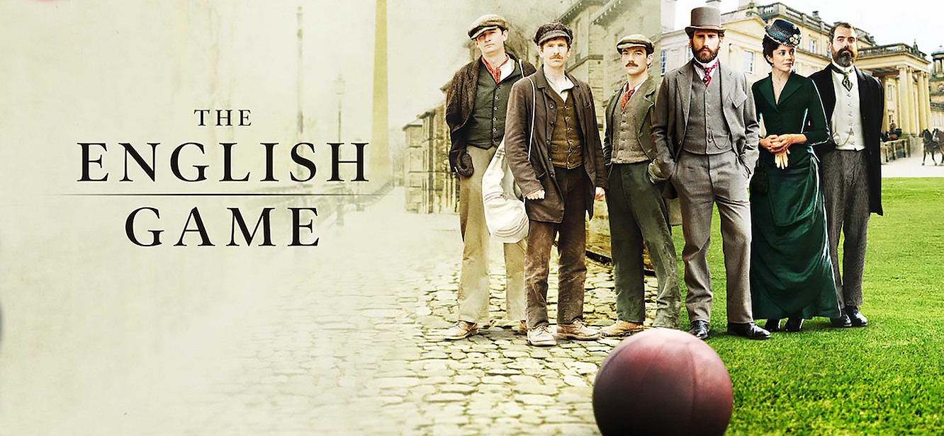 The English Game Season 1 tv series Poster